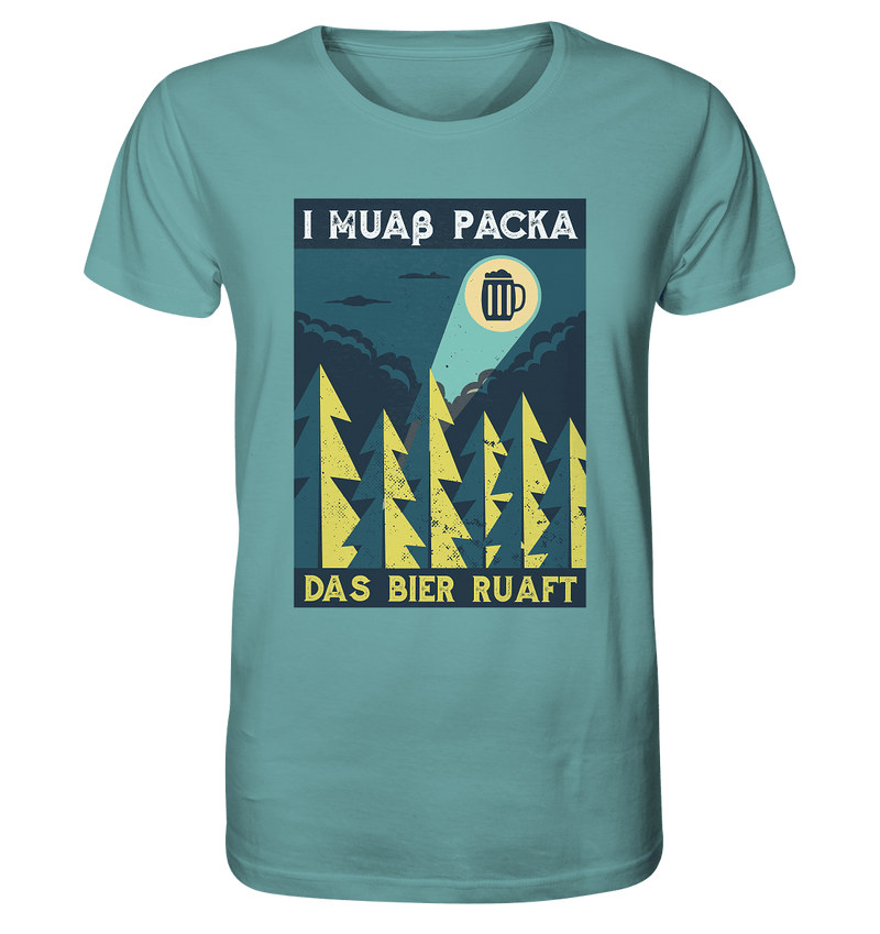 I muaß packa - Organic Shirt - Objectzz