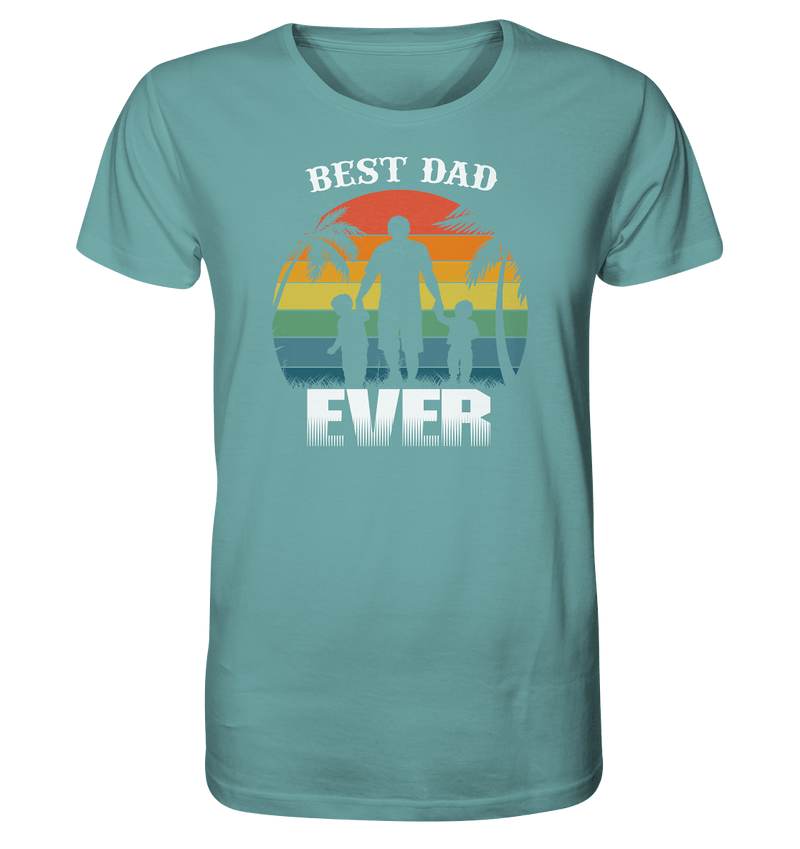 Best Dad Ever - Organic Shirt - Objectzz