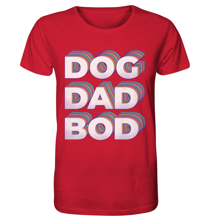 Dog Dad Bod - Organic Shirt, 100 % Bio-Baumwolle - Objectzz