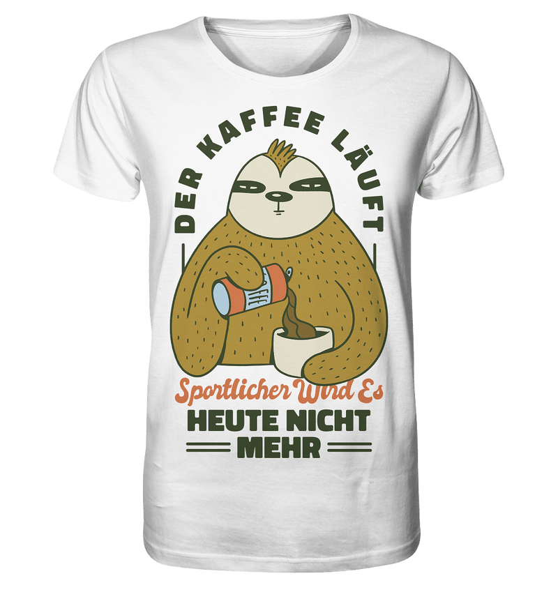 Kaffee läuft - Organic Shirt, 100 % Bio-Baumwolle - Objectzz