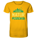 Die Natur ruft - Organic Shirt - Objectzz