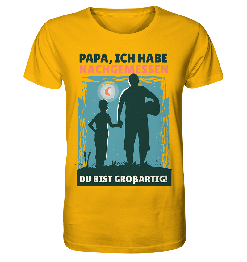 Papa du bist G. - Organic Shirt, 100 % Bio-Baumwolle - Objectzz