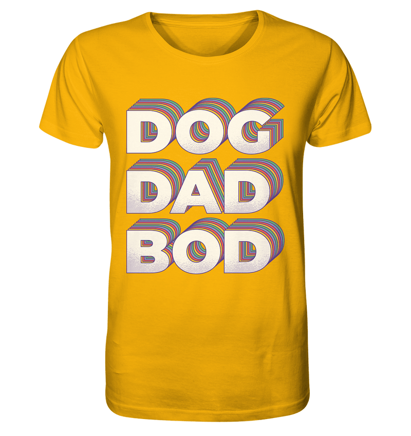 Dog Dad Bod - Organic Shirt, 100 % Bio-Baumwolle - Objectzz