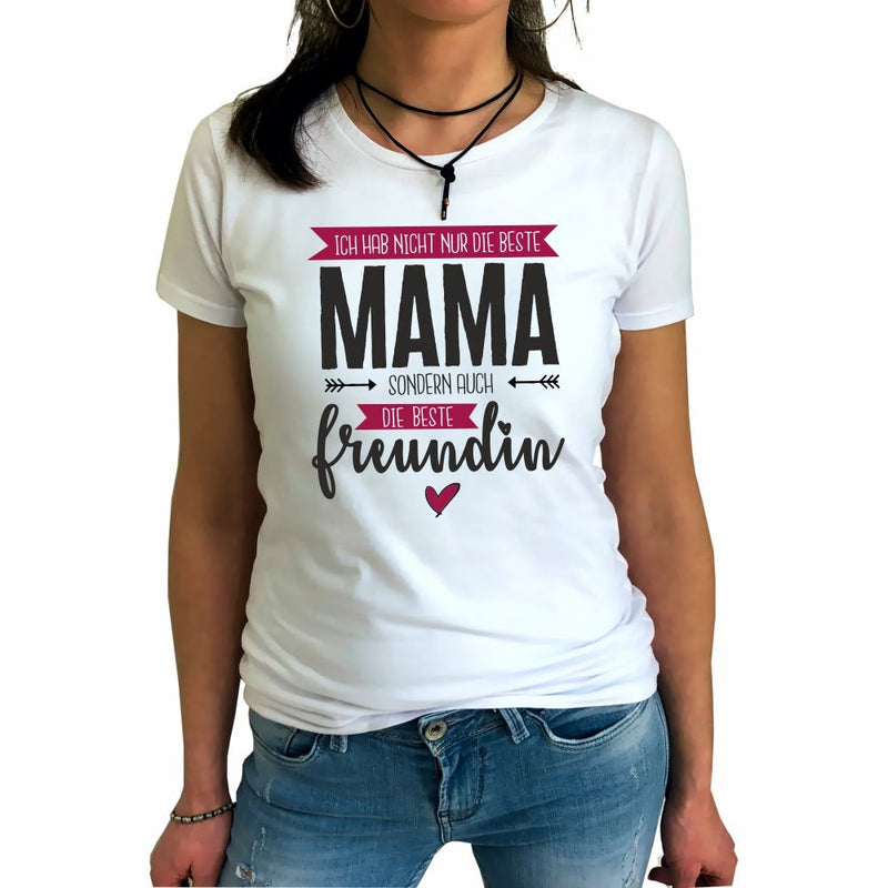 T-Shirt: Beste Mama und beste Freundin - Objectzz