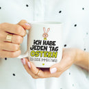Tasse: Ich habe jeden Tag Ostern - Ich suche immer etwas - Objectzz