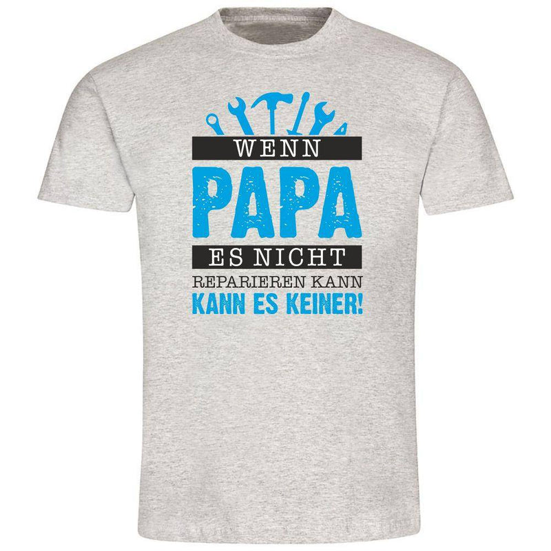 T-Shirt: Wenn Papa es nicht reparieren kann - Objectzz