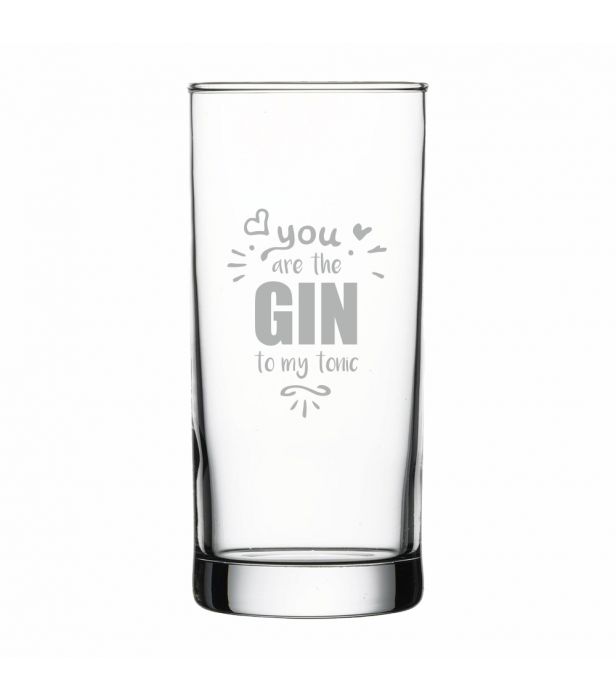 Gin-Glas: You are the Gin to my tonic
